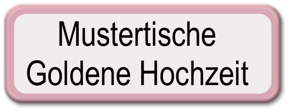 Zur Goldenen Hochzeit die Mustertische mit Tortenfiguren, Gastgeschenken und Streudeko zur Feier.